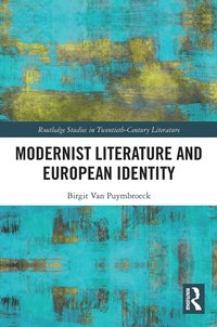 bokomslag Modernist Literature and European Identity