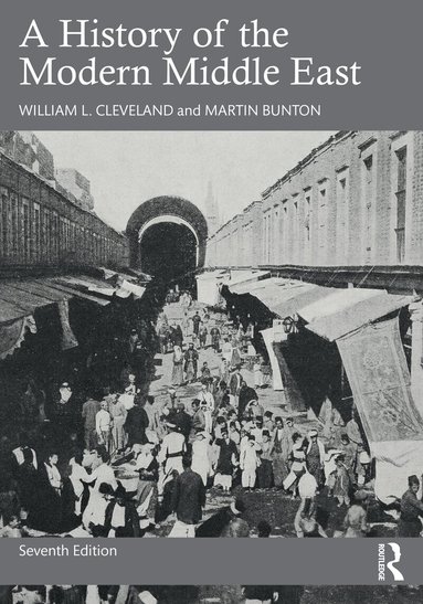 William L. Cleveland, Martin Bunton - History of the Modern Middle East, Häftad