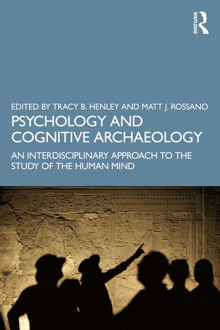 Tracy Henley, Matt Rossano, USA) Henley, Tracy (Texas A&M University - Psychology and Cognitive Archaeology, Häftad