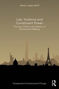 bokomslag Law, Violence and Constituent Power