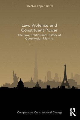 bokomslag Law, Violence and Constituent Power