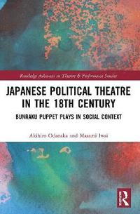 bokomslag Japanese Political Theatre in the 18th Century