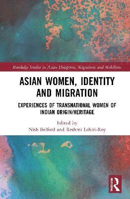 bokomslag Asian Women, Identity and Migration