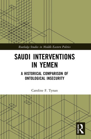 Caroline F. Tynan - Saudi Interventions in Yemen, Häftad