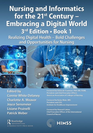 bokomslag Nursing and Informatics for the 21st Century - Embracing a Digital World, Book 1