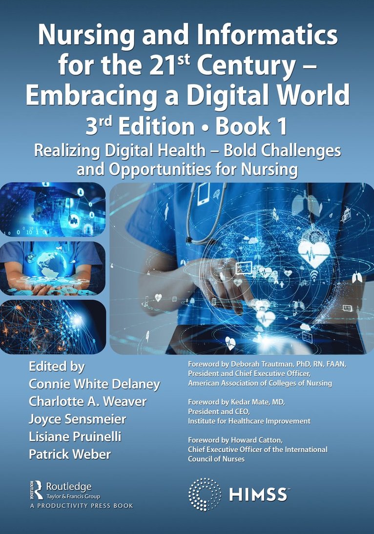 Nursing and Informatics for the 21st Century - Embracing a Digital World, Book 1 1