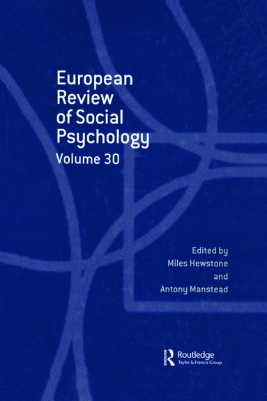 Miles Hewston, Antony Manstead - European Review of Social Psychology: Volume 30, Inbunden