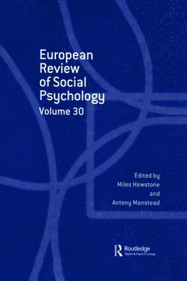 Miles Hewston, Antony Manstead - European Review of Social Psychology: Volume 30, Inbunden