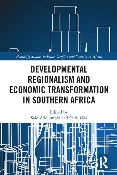 bokomslag Developmental Regionalism and Economic Transformation in Southern Africa