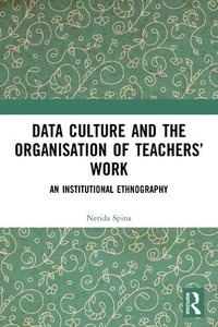 bokomslag Data Culture and the Organisation of Teachers Work