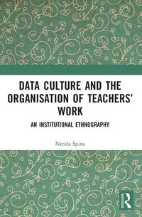 bokomslag Data Culture and the Organisation of Teachers Work