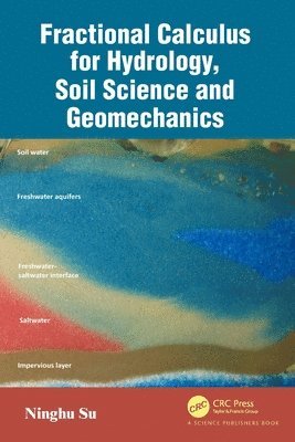 Fractional Calculus for Hydrology, Soil Science and Geomechanics 1