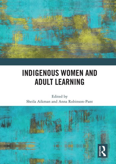 bokomslag Indigenous Women and Adult Learning