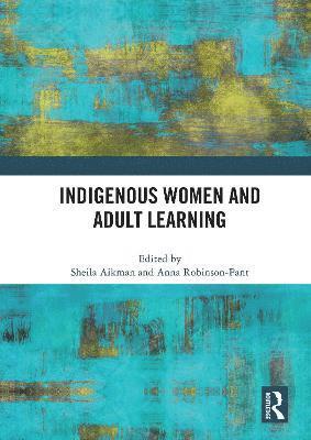 Indigenous Women and Adult Learning 1