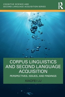 Corpus Linguistics and Second Language Acquisition 1