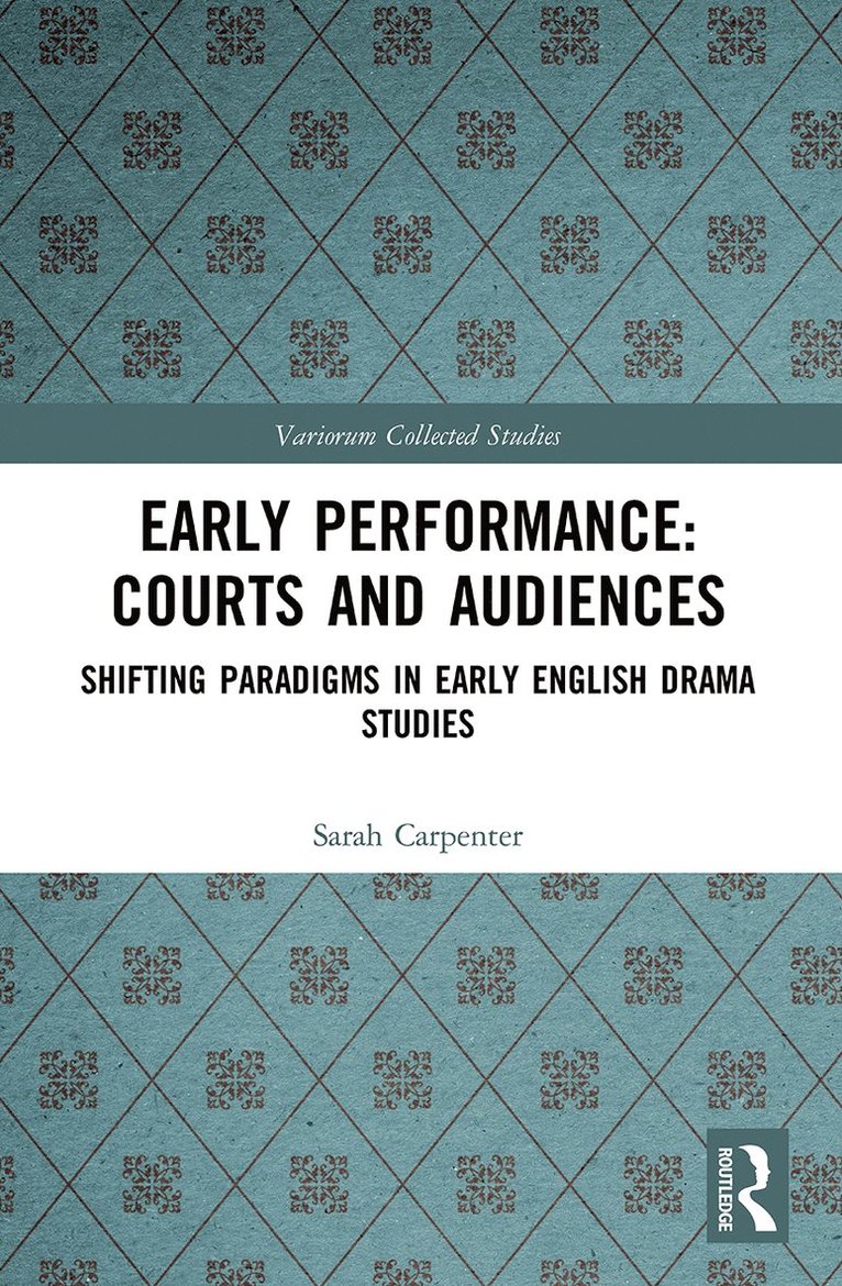 Sarah Carpenter, John J McGavin, Greg Walker, John J. McGavin - Early Performance: Courts and Audiences, Häftad