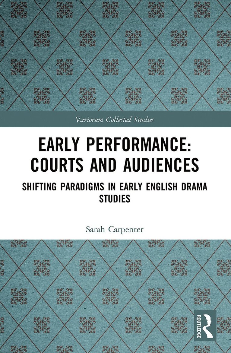 Early Performance: Courts and Audiences 1