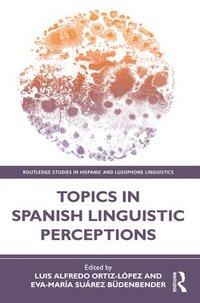 bokomslag Topics in Spanish Linguistic Perceptions