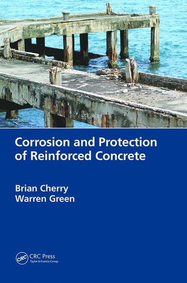 bokomslag Corrosion and Protection of Reinforced Concrete