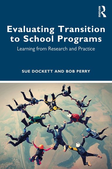 Sue Dockett, Bob Perry - Evaluating Transition to School Programs, Häftad