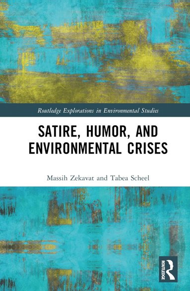 bokomslag Satire, Humor, and Environmental Crises