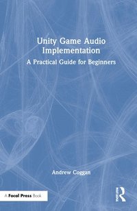 bokomslag Unity Game Audio Implementation