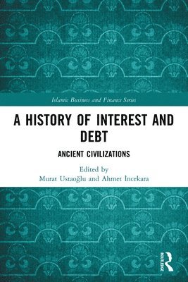 Murat Ustaoğlu, Ahmet İncekara, Murat Ustaoglu, Ahmet Incekara, Murat Ustao&#287;lu, Ahmet &#304;ncekara, Murat Ustao¿Lu, Ahmet ¿Ncekara - History of Interest and Debt, Häftad