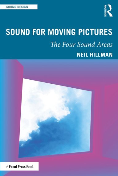 Neil Hillman - Sound for Moving Pictures, Häftad
