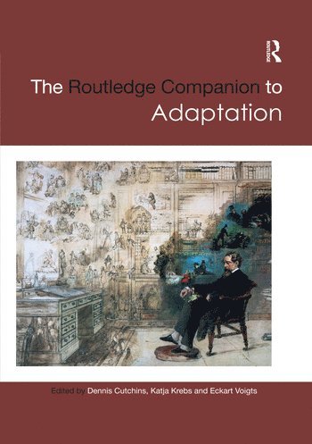 Dennis Cutchins, Katja Krebs, Eckart Voigts - Routledge Companion to Adaptation, Häftad