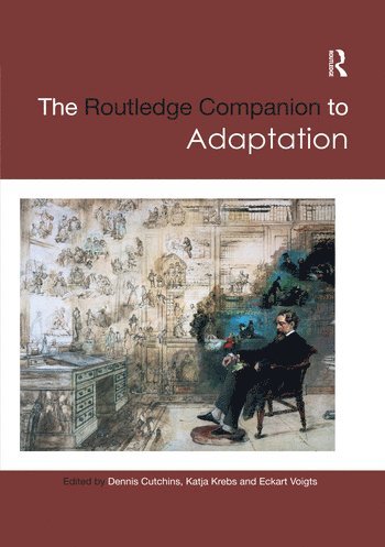 The Routledge Companion to Adaptation 1