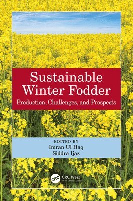 Imran ul Haq, Siddra Ijaz, Imran Ul Haq - Sustainable Winter Fodder, Inbunden