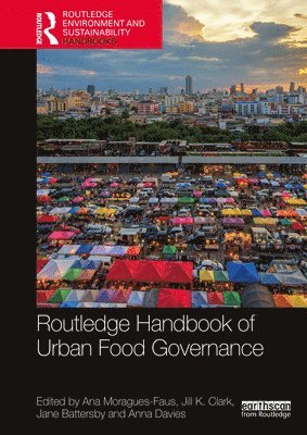 Routledge Handbook of Urban Food Governance 1