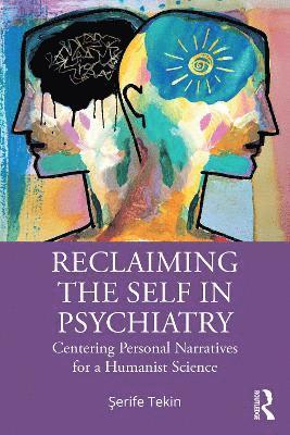 bokomslag Reclaiming the Self in Psychiatry