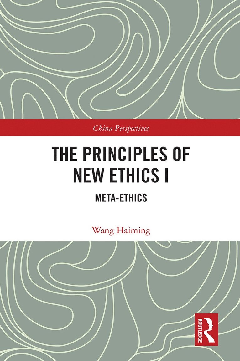 Wang Haiming - Principles of New Ethics I, Häftad