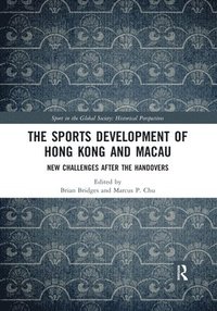 bokomslag The Sports Development of Hong Kong and Macau