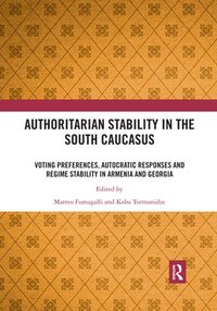 bokomslag Authoritarian Stability in the South Caucasus