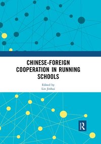 bokomslag Chinese-Foreign Cooperation in Running Schools