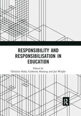 Responsibility and Responsibilisation in Education 1