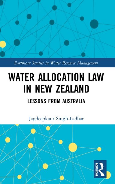Jagdeepkaur Singh-Ladhar - Water Allocation Law in New Zealand, Häftad
