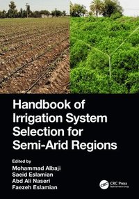 bokomslag Handbook of Irrigation System Selection for Semi-Arid Regions