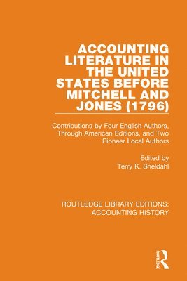 Accounting Literature in the United States Before Mitchell and Jones (1796) 1