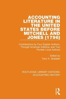 Accounting Literature in the United States Before Mitchell and Jones (1796) 1