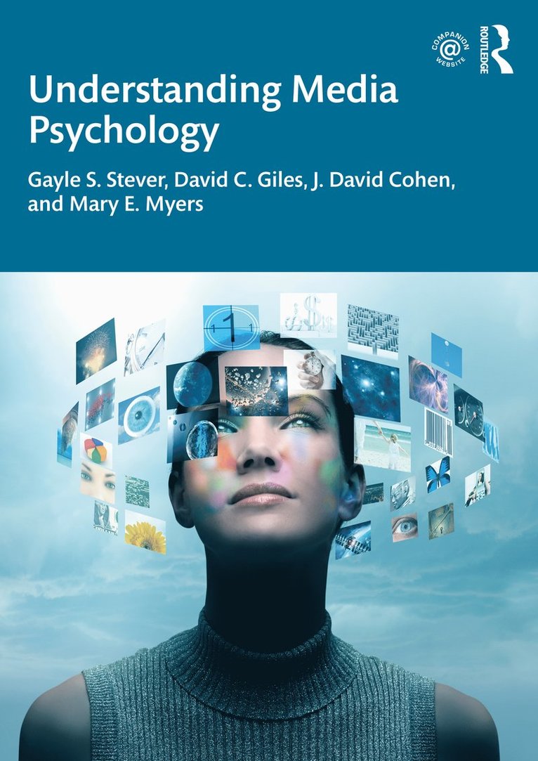 Gayle S. Stever, David C. Giles, J. David Cohen, Mary E. Myers - Understanding Media Psychology, Häftad