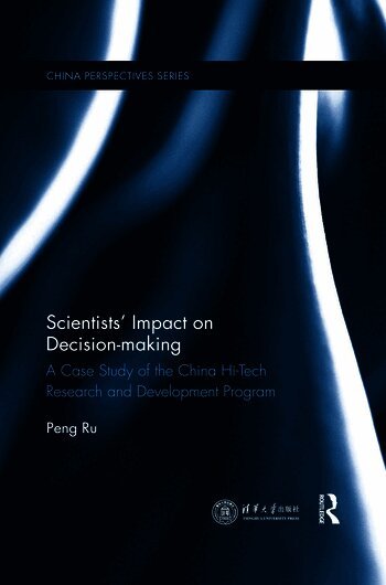 Peng Ru, China) Ru, Peng (Assistant Professor, School of Public Policy and Management, Tsinghua University - Scientists' Impact on Decision-making, Häftad