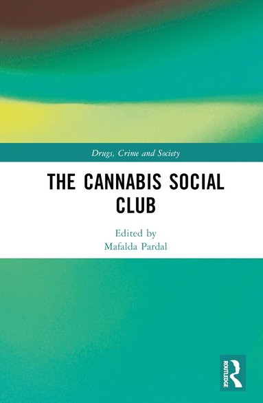 Mafalda Pardal - Cannabis Social Club, Inbunden