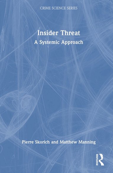Pierre Skorich, Matthew Manning - Insider Threat, Inbunden
