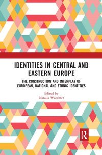 bokomslag Identities in Central and Eastern Europe