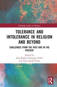 bokomslag Tolerance and Intolerance in Religion and Beyond