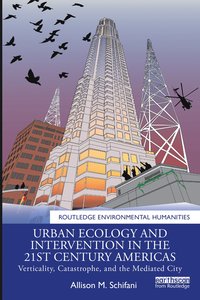 bokomslag Urban Ecology and Intervention in the 21st Century Americas