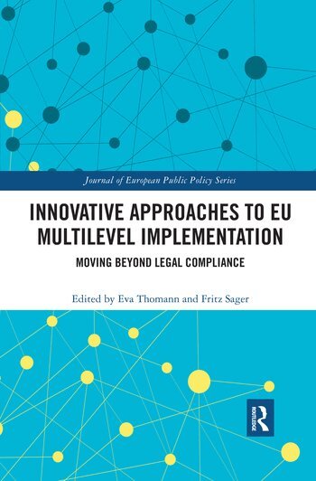 Eva Thomann, Fritz Sager - Innovative Approaches to EU Multilevel Implementation, Häftad